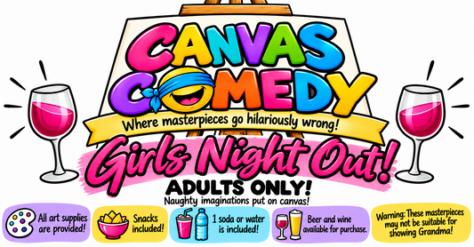 Nov. 21st 4pm Canvas Comedy ! Girls Night Out !  ADULTS ONLY